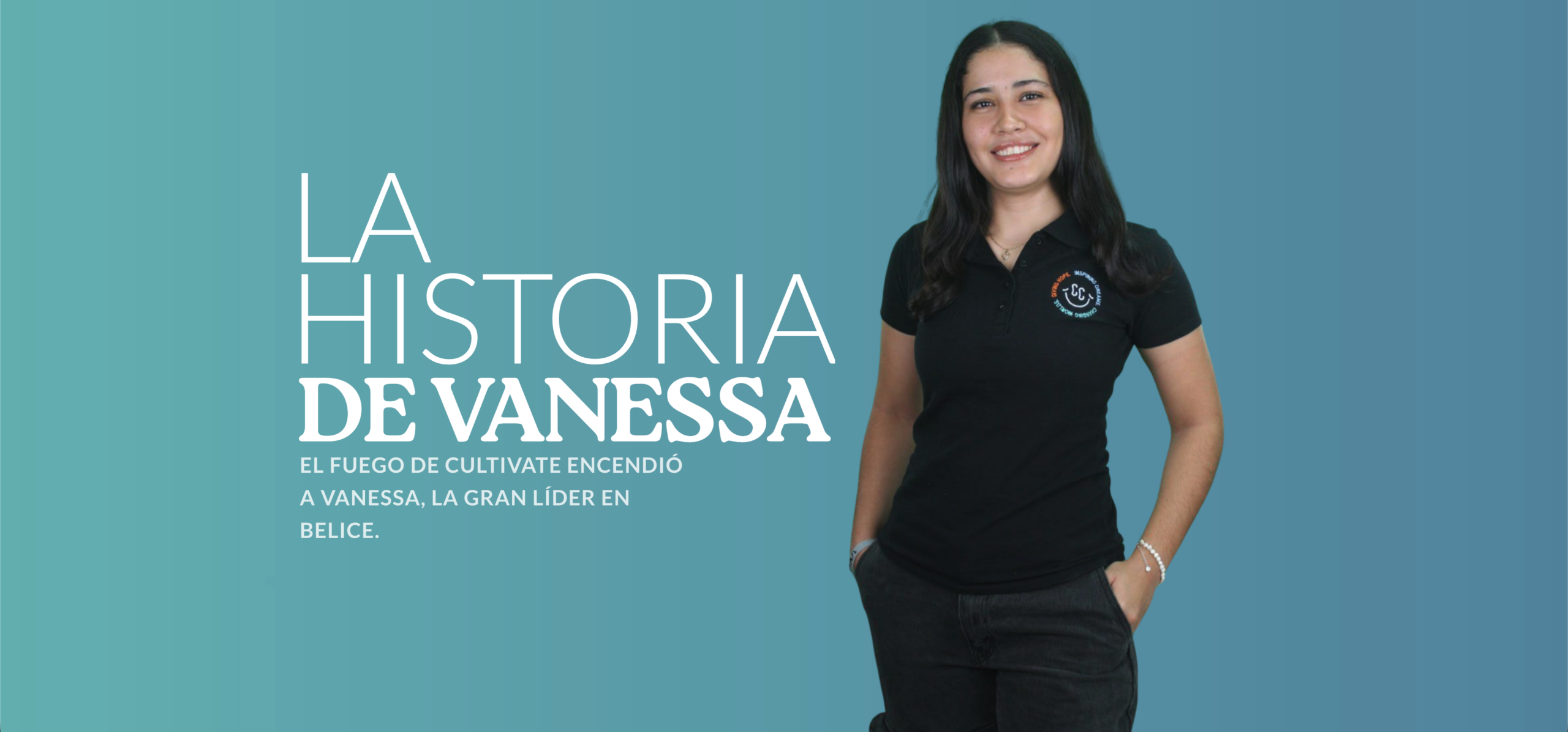 El Fuego de Cultivate encendió a Vanessa, la gran Líder en Belice.