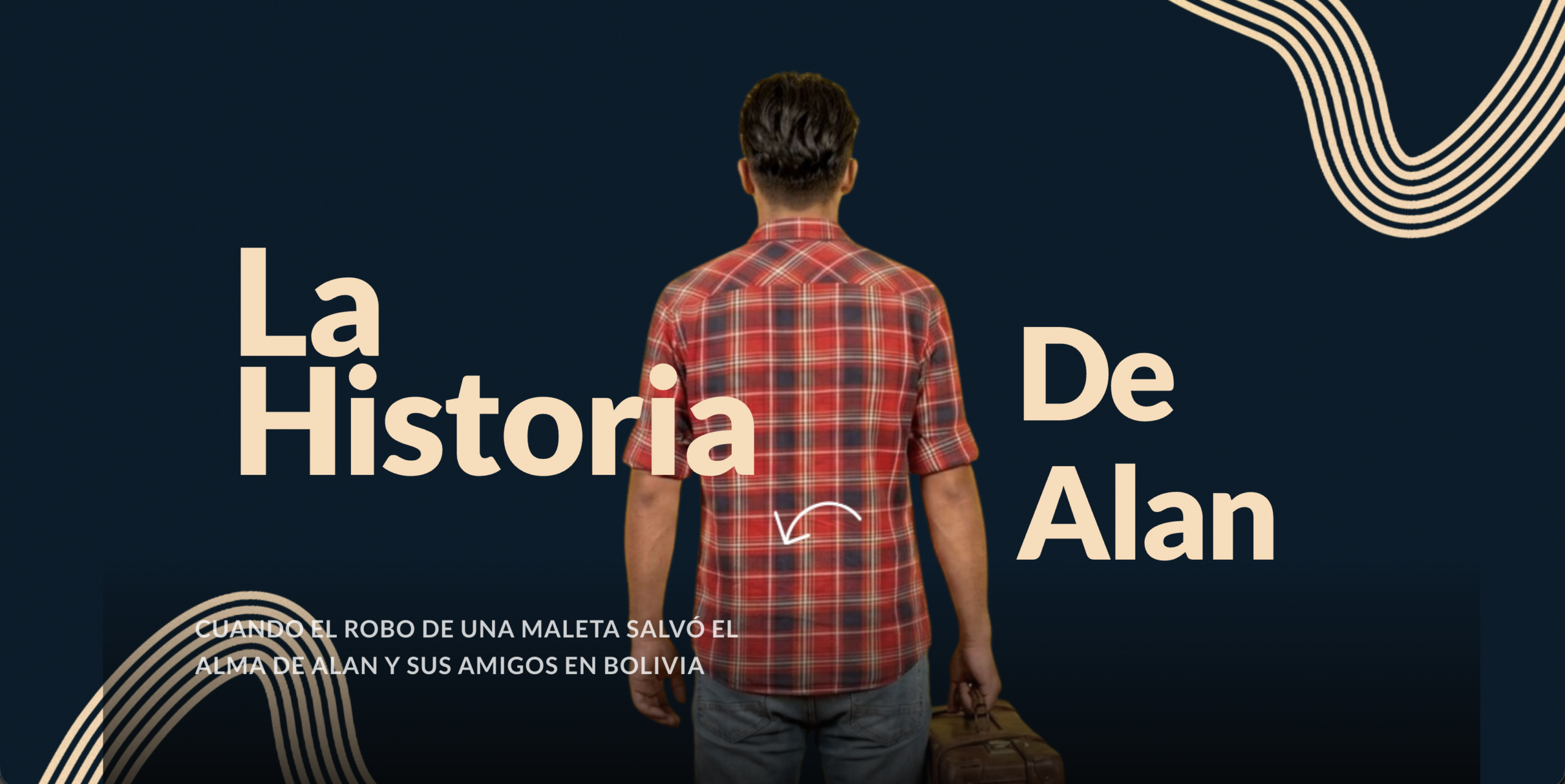 Cuando el robo de una maleta salvó el alma de Alan y sus amigos en Bolivia